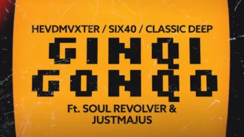 HEVDMVXTER, Classic Deep & Six40 - Ginqi Gonqo (feat. Soul Revolver & JustMajus) Afro House King