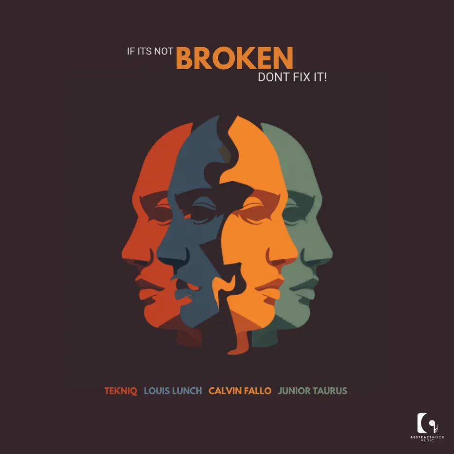  TekniQ, Louis Lunch, Calvin Fallo & Junior Taurus - If Its Not Broken Dont Fix It EP