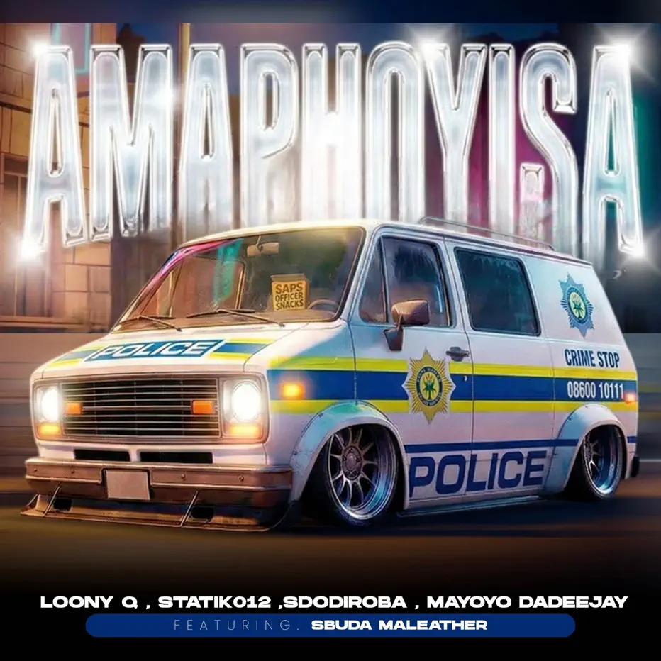  Loony Q, Sbuda Maleather, Statik012 & SdoDiRoba - Amaphoyisa (feat. Mayoyo Dadeejay)