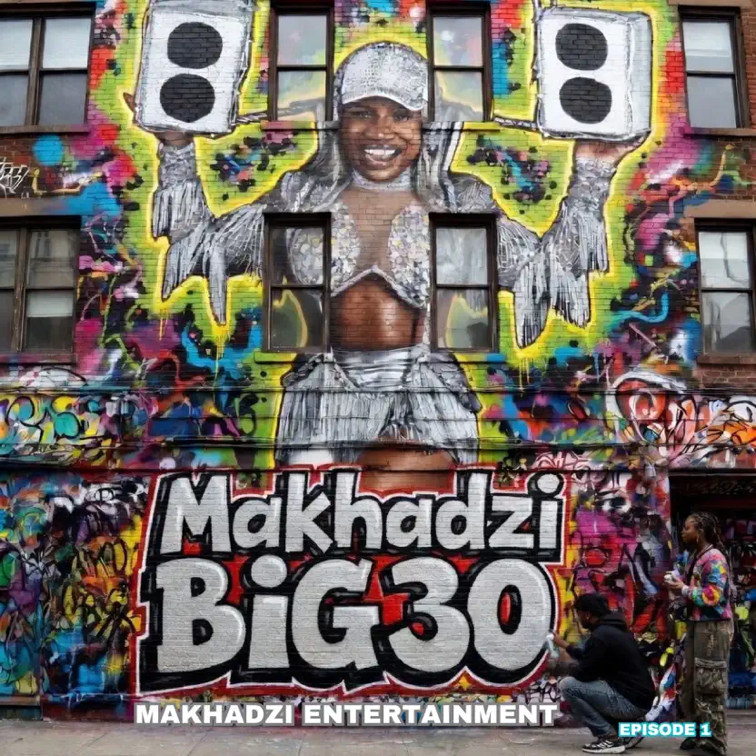  Makhadzi - BIG 30