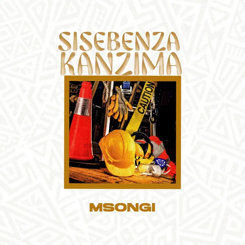  Msongi - Sisebenza Kanzima