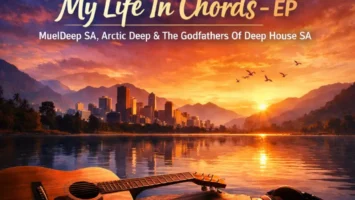 MuelDeep SA & The Godfathers Of Deep House SA - My Life in Chords EP Afro House King