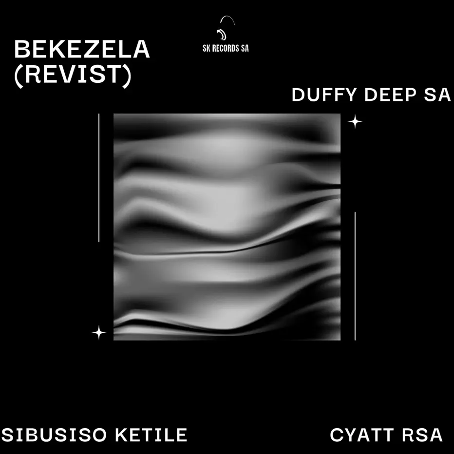  Sibusiso Ketile, Duffy Deep SA & Cyatt RSA - Bekezela (Re Visit) (feat. Sawce DJ Fuego SA & Vency Deep)