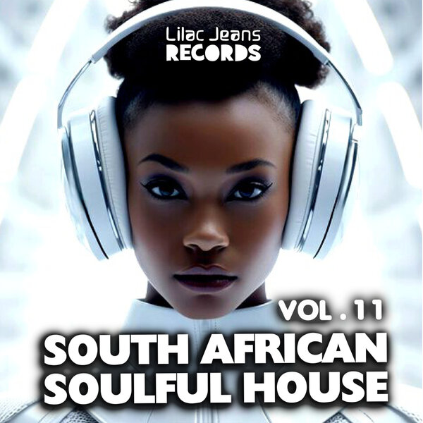 Various Artists -  South African Soulful House, Vol. 11