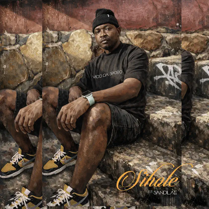  Vico Da Sporo - Sihole (feat. Sandilae)
