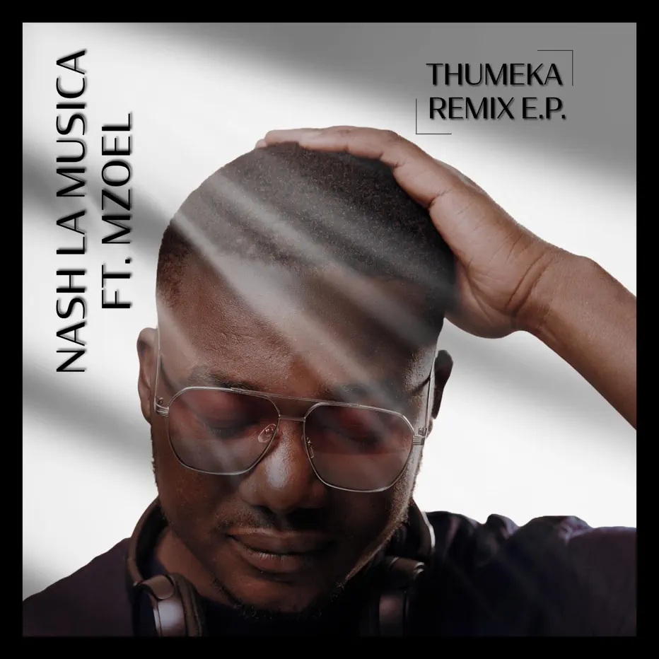  Thumeka Mzoel, Nash La Musica - Thumeka [Remix E.P.]